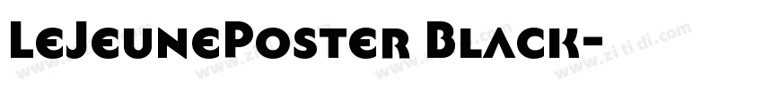LeJeunePoster Black字体转换